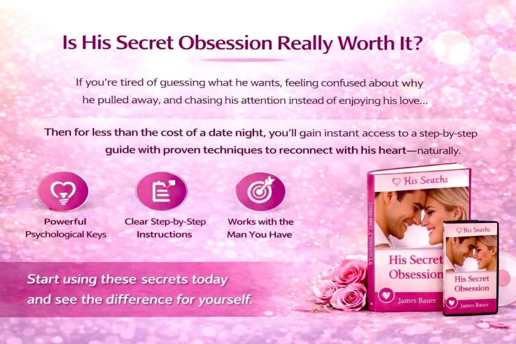 Is His Secret Obsession Really Worth It?