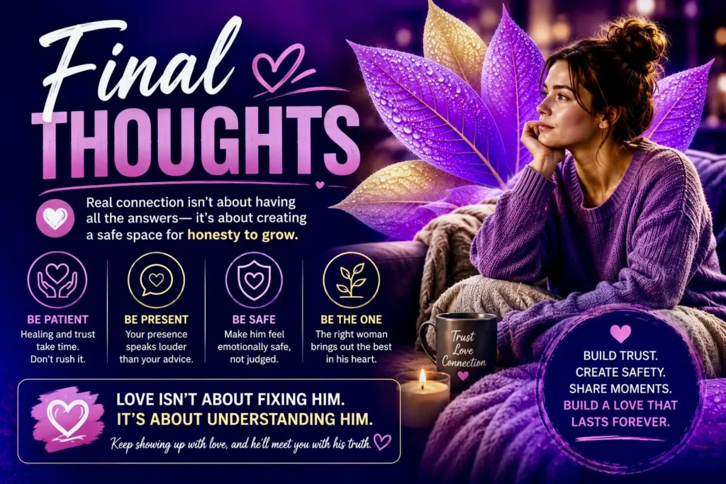 Inspirational relationship graphic encouraging patience, emotional safety, and trust to help him open up emotionally.